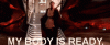 ready-my-body-is-ready.gif